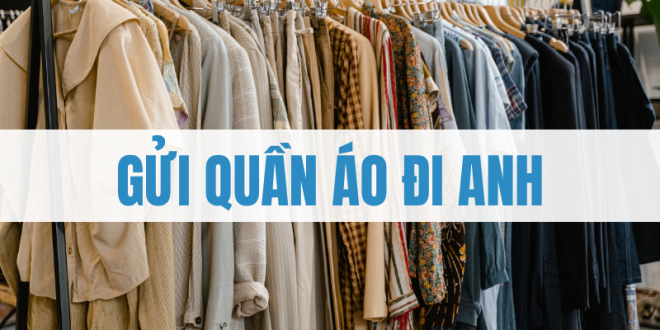 Gửi Quần Áo đi Anh