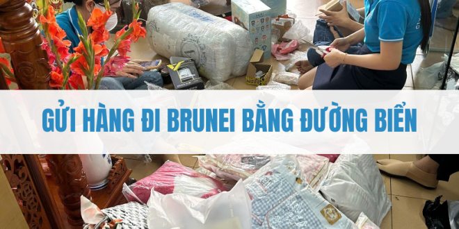 Gửi hàng đi Brunei bằng đường biển