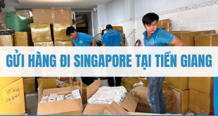 Gửi Hàng Đi Singapore Tại Tiền Giang